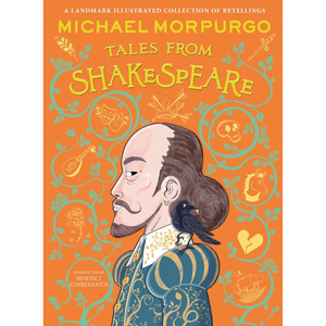 Book cover of 'Tales from Shakespeare' by Michael Morpurgo with an illustration of William Shakespeare on an orange background.
