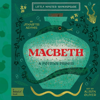 Macbeth: A BabyLit Potions Primer