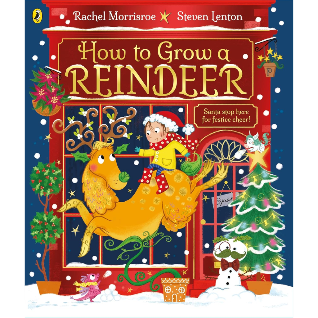 
How to Grow a Reindeer - How to Grow (Paperback)
Rachel Morrisroe (author), Steven Lenton (illustrator)
