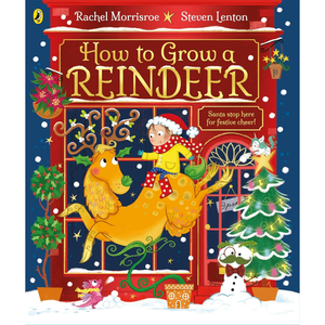 
How to Grow a Reindeer - How to Grow (Paperback)
Rachel Morrisroe (author), Steven Lenton (illustrator)