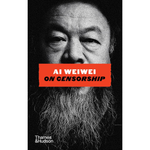 Book cover featuring a black and white portrait of a person with a red banner over their mouth, displaying 'Ai Weiwei on Censorship'.