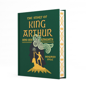 Book titled 'The Story of King Arthur and His Knights' by Howard Pyle with green cover and gold text.