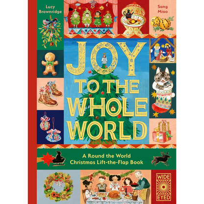 Book cover of 'Joy to the Whole World' with festive illustrations and colorful design.