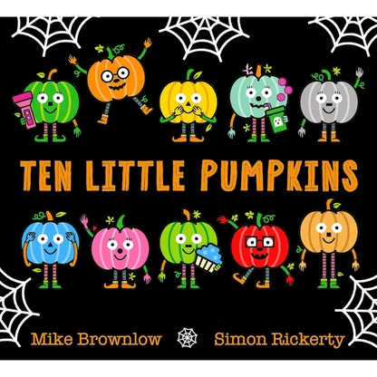 Book cover of 'Ten Little Pumpkins' with colorful pumpkins and spider webs on a black background.