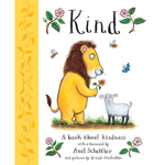 Kind: A book about kindness with over 30 illustrators, with a foreword by Axel Scheffler: 1 Paperback – 3 Sept. 2020
by Alison Green (Author), Axel Scheffler (Illustrator)