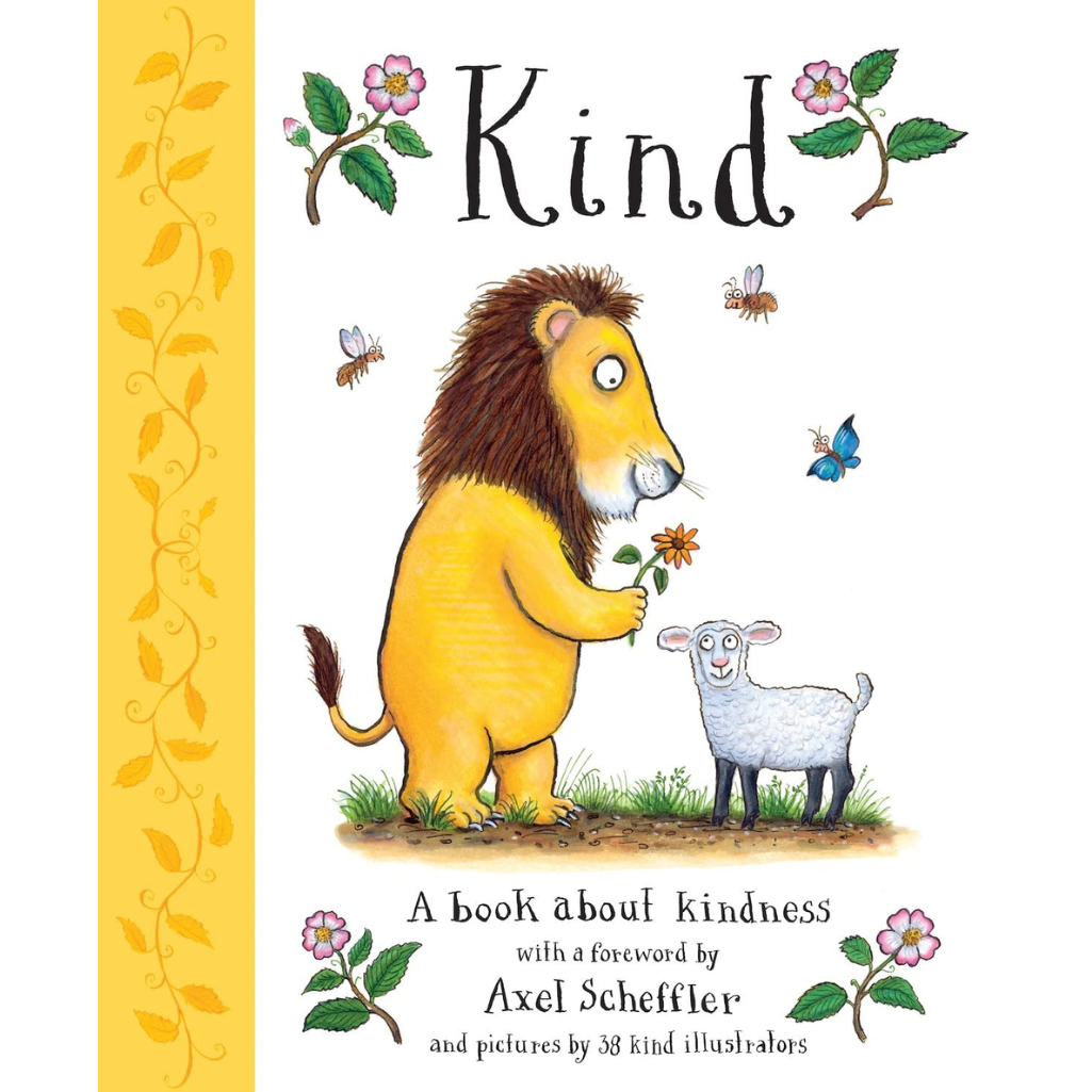 Kind: A book about kindness with over 30 illustrators, with a foreword by Axel Scheffler: 1 Paperback – 3 Sept. 2020
by Alison Green (Author), Axel Scheffler (Illustrator)