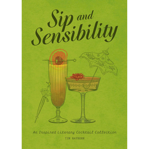 Book cover of 'Sip and Sensibility' with cocktail illustrations on a green background