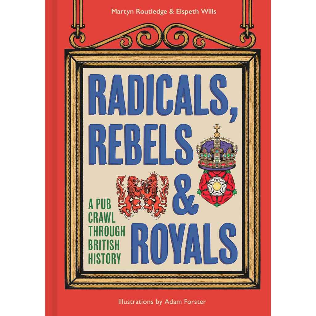 Book cover of 'Radicals, Rebels & Royals' with a red border and gold frame.