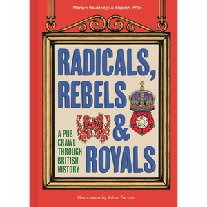 Book cover of 'Radicals, Rebels & Royals' with a red border and gold frame.