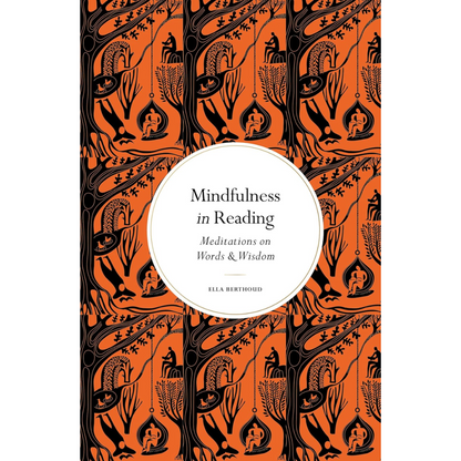 Book cover with orange and black design featuring text 'Mindfulness in Reading' by Ella Berthoud.