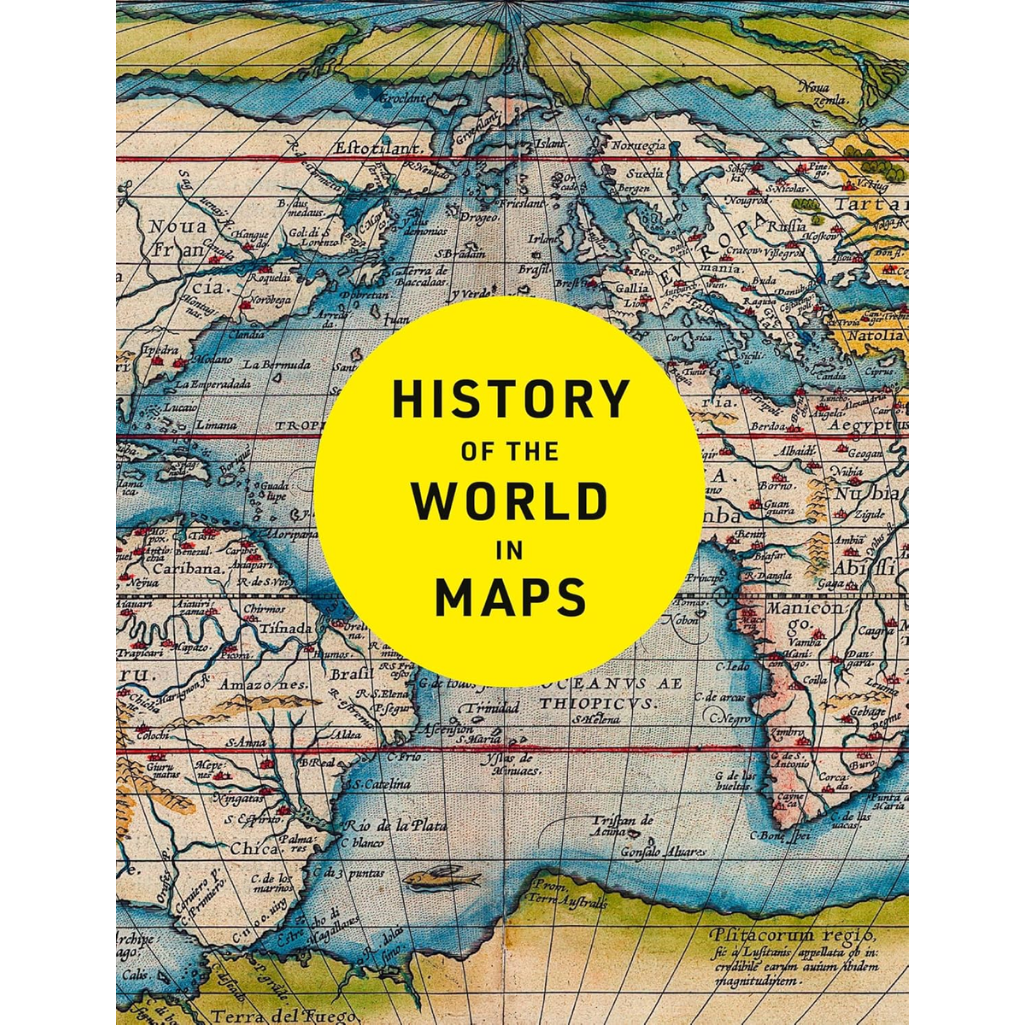 Book cover with vintage world map and yellow circle with 'History of the World in Maps' text
