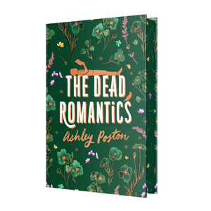 Book cover of 'The Dead Romantics' by Ashley Poston with floral design on a green background