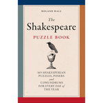 The Shakespeare Puzzle Book: 365 Shakesperean puzzles, posers and conundrums for every day of the year (Paperback)
Roland Hall (author)