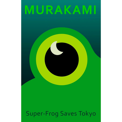 Book cover of 'Super-Frog Saves Tokyo' by Murakami with green and black design.