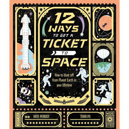 Book cover of '12 Ways to Get a Ticket to Space' with space-themed illustrations and text.
