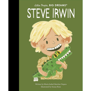 Steve Irwin Volume 104 - Little People, BIG DREAMS (Hardback)