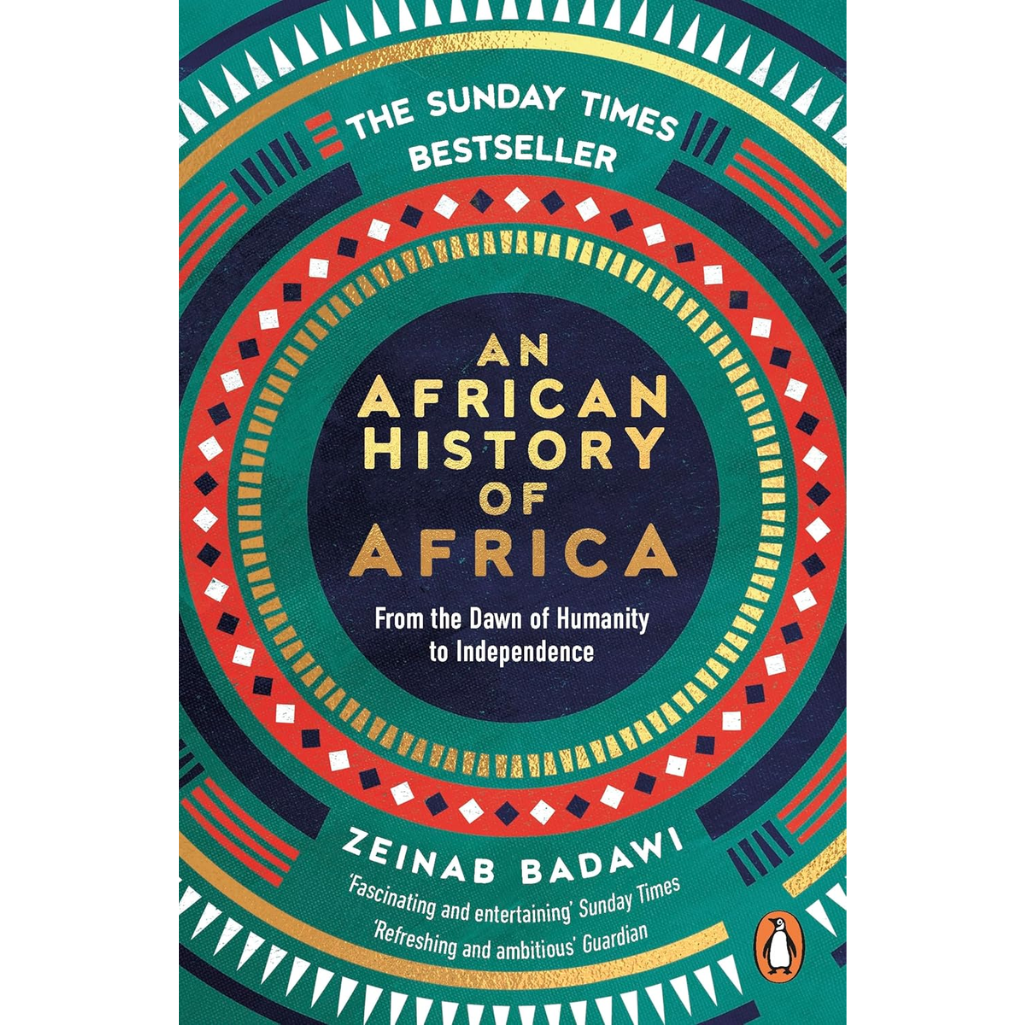 Book cover of 'An African History of Africa' by Zeinab Badawi with colorful design elements.
