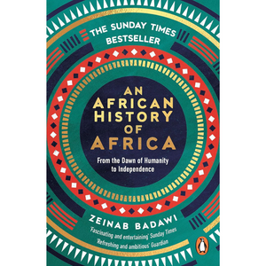 Book cover of 'An African History of Africa' by Zeinab Badawi with colorful design elements.