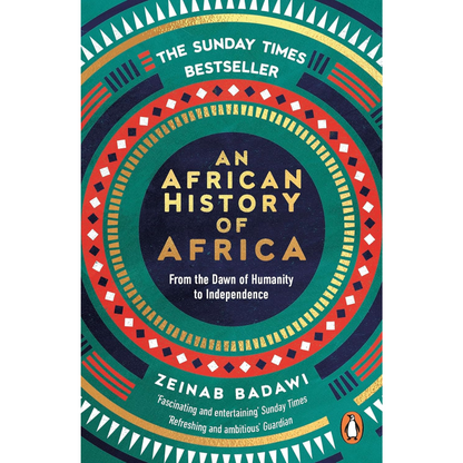 Book cover of 'An African History of Africa' by Zeinab Badawi with colorful design elements.