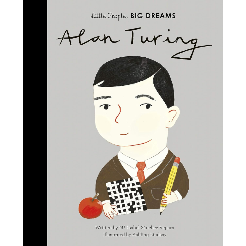 Book cover of 'Alan Turing' from 'Little People, Big Dreams' series on a gray background