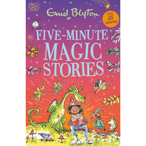 Five-Minute Magic Stories - Bumper Short Story Collections (Paperback)
Enid Blyton (author)