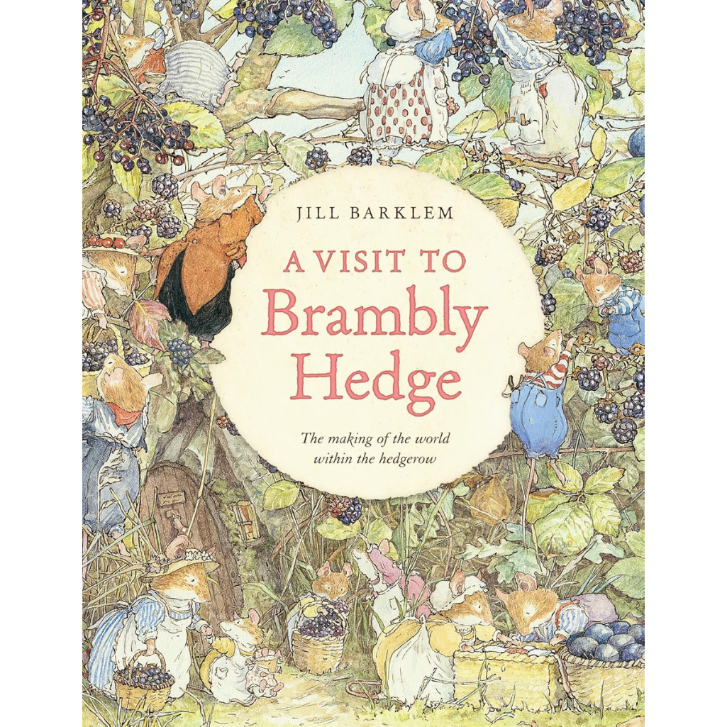 Book cover of 'A Visit to Brambly Hedge' by Jill Barklem, featuring illustrations of animals in a forest setting.