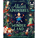 Alice's Adventures in Wonderland: Illustrated Edition (Hardback)
Lewis Carroll (author), Joe Todd-Stanton (illustrator)