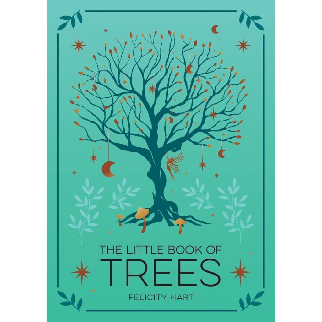 The Little Book of Trees: An Introduction to the Folklore, Magick and Mysticism of Trees (Paperback)