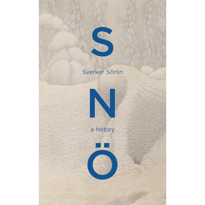 Book cover with text 'S N Ö a history' and author name on a textured background