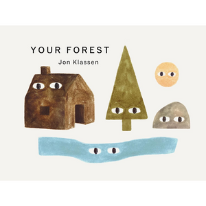 Book cover of 'Your Forest' by Jon Klassen with illustrations of a house, tree, and other shapes on a white background.