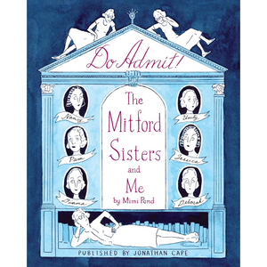 Book cover of 'Do Admit! The Mitford Sisters and Me' with illustrations of women and architectural elements.