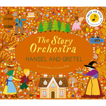 The Story Orchestra: Hansel and Gretel: Press the note to hear Humperdinck's music