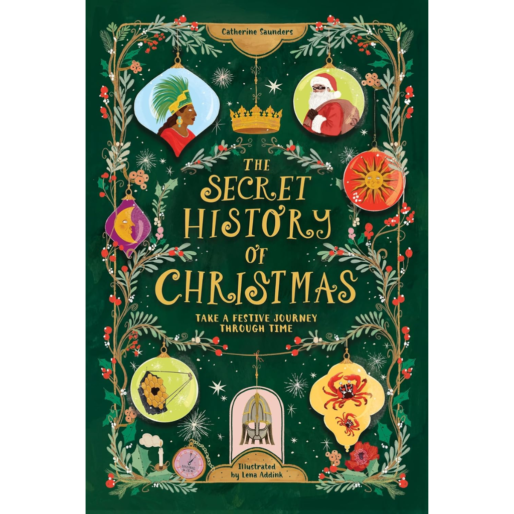 Book cover of 'The Secret History of Christmas' with festive illustrations on a green background