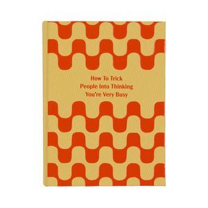 How to Trick People Notepad Front Cover (Hardback)