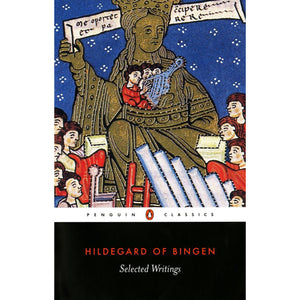 Selected Writings of Hildegard of Bingen