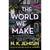 The World We Make Front Cover (Paperback)
