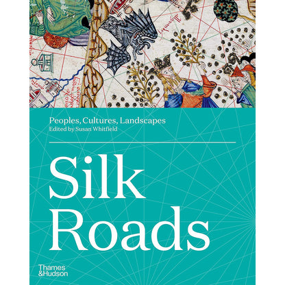 Silk Roads: Peoples, Cultures, Landscapes Front Cover (Hardback)