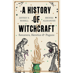 A History of Witchcraft: Sorcerers, Heretics & Pagans Front Cover (Paperback)