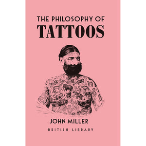 The Philosophy of Tattoos Front Cover (Hardback)