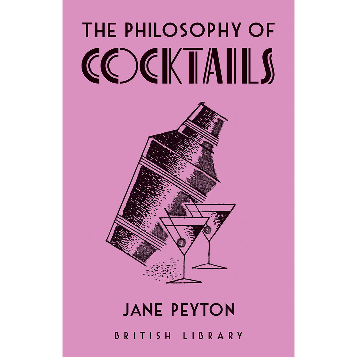 The Philosophy of Cocktails Front Cover (Hardback)