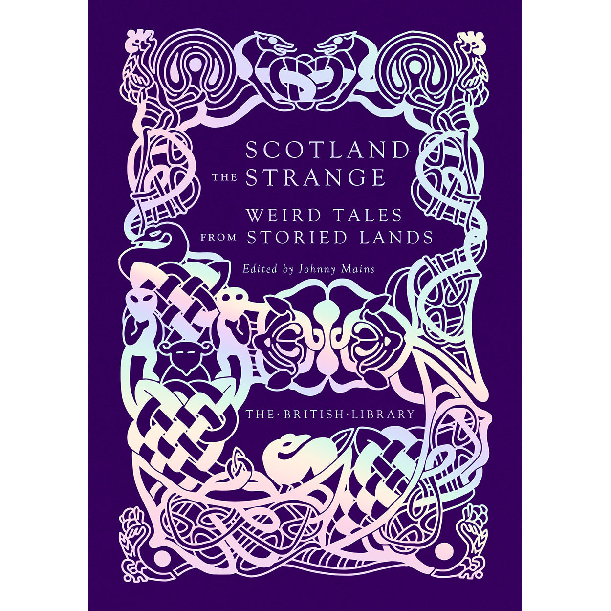 Scotland the Strange: Weird Tales from Storied Lands - British 