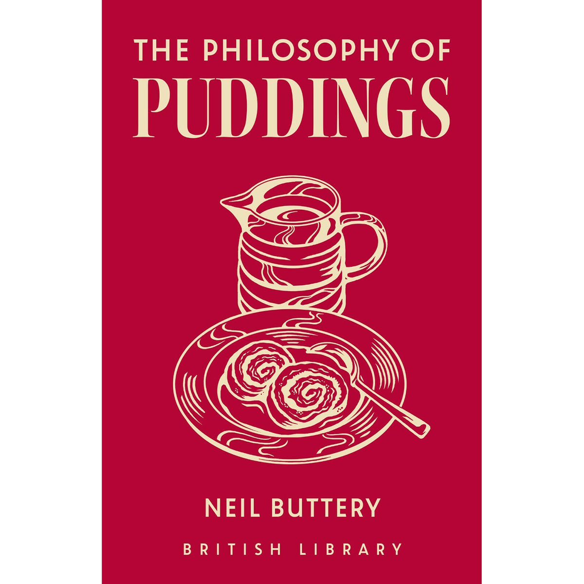 The Philosophy of Puddings Front Cover (Hardback)