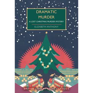 Dramatic Murder: A Lost Christmas Murder Mystery Front Cover (Paperback)