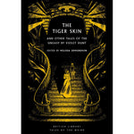 The Tiger Skin: And Other Tales of the Uneasy Front Cover (Paperback)