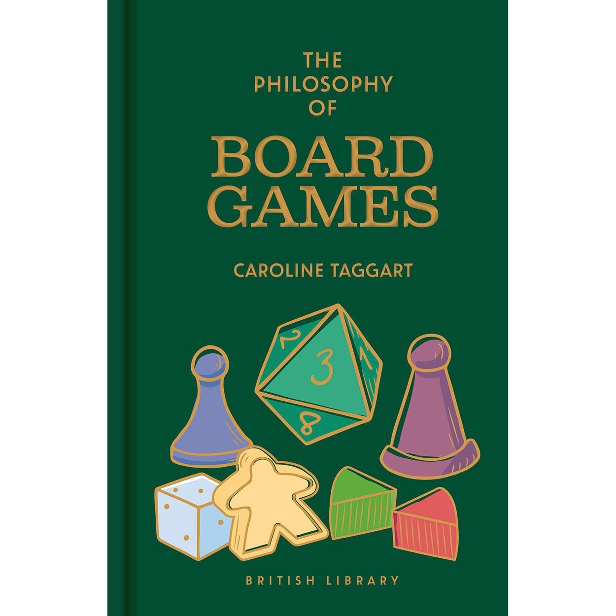 The Philosophy of Board Games Front Cover (Hardback)