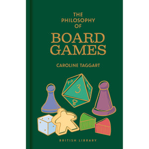 The Philosophy of Board Games Front Cover (Hardback)
