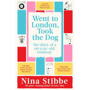 Went to London, Took the Dog: The Diary of a 60-Year-Old Runaway 