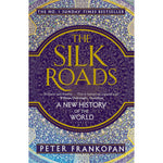 The Silk Roads: A New History of the World Front Cover (Paperback)