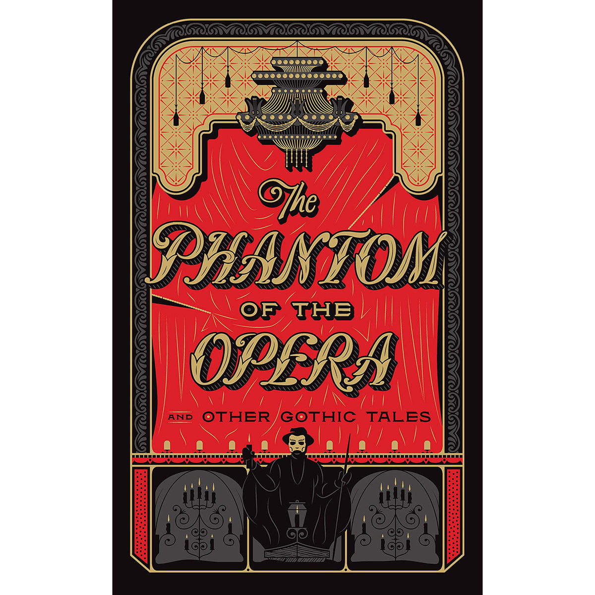The Phantom of the Opera and Other Gothic Tales Front Cover (Hardback)