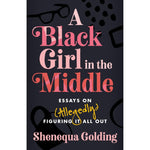 Cover of A Black Girl in the Middle